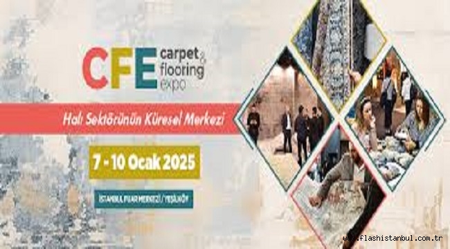 TÜRK HALI SEKTÖRÜ CFE 2025'TE BULUŞUYOR