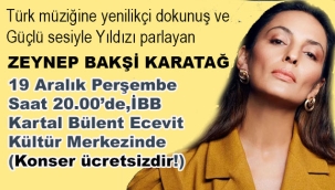 Ünlü Sanatçı Zeynep Bakşi Karatağ 19 Aralıkta İBB Kartal Bülent Ecevit Kültür Merkezi'nde