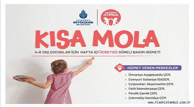 YUVAMIZ İSTANBUL KISA MOLA MERKEZLERİ AÇILDI