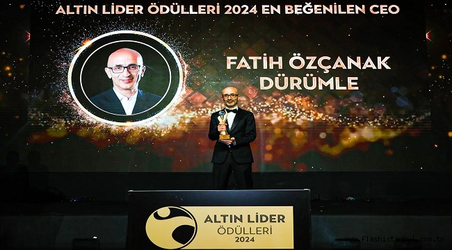 DÜRÜMLE CEO'SU fATİH ÖZÇANAK'A "ALTIN LİDER ÖDÜLÜ"