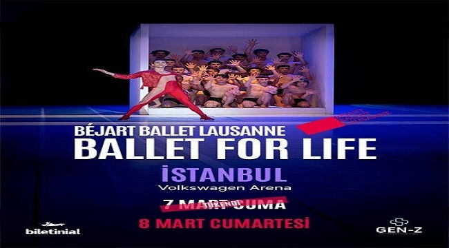 EFSANEVİ "BALLET FOR LIFE" GÖSTERİSİ 8 MART'A WOLKSWAGEN ARENA'DA 