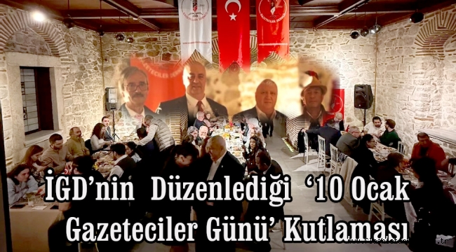 İGD'nin Düzenlediği 10 Ocak Gazeteciler Günü Şölen Havasında Geçti