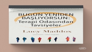  LUCY MADDOX'UN KİTABI "BUGÜN YENİDEN BAŞLIYORSUN" RAFLARDA