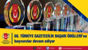 TÜRKİYE GAZETECİLİK BAŞARI ÖDÜLLERİNE BAŞVURULAR DEVAM EDİYOR