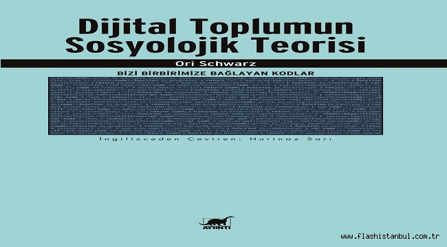 "DİJİTAL TOPLUMUN SOSYOLOJİK TEORİSİ" KİTABI RAFLARDA