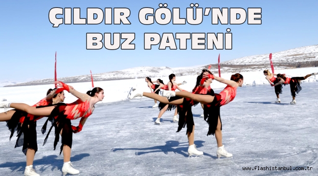  ÇILDIR GÖLÜ'NDE BUZ PATENİ