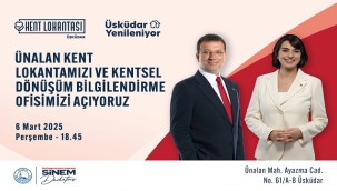  ÜSKÜDAR BELEDİYESİ YENİ KENT LOKANTASI VE KENTSEL DÖNÜŞÜM BİLGİLENDİRME OFİSİNİ AÇIYOR