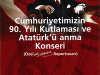 Cumhuriyetimizin 90. Yıl Kutlaması ve Atatürk'ü Anma Konseri