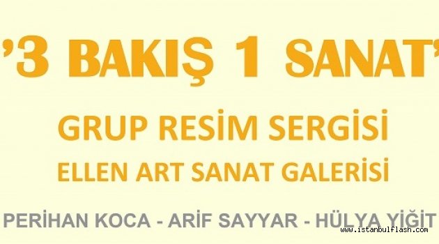 ''3 Bakış 1 Sanat''