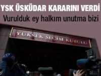 YSK Üsküdar kararını verdi