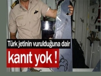 Vurulduğuna dair kanıt yok !