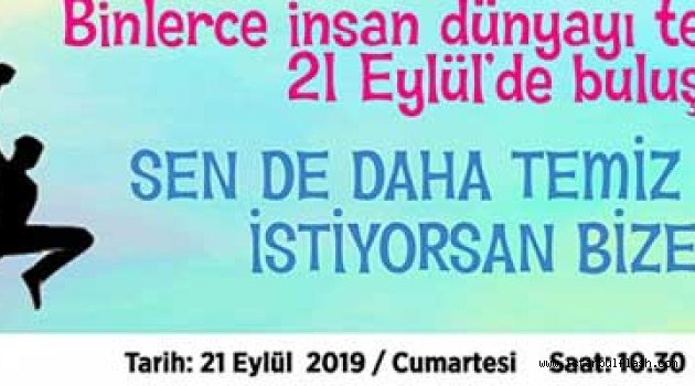 Binlerce İnsan Dünyayı Temizlemek için 21 Eylül'de Buluşuyor