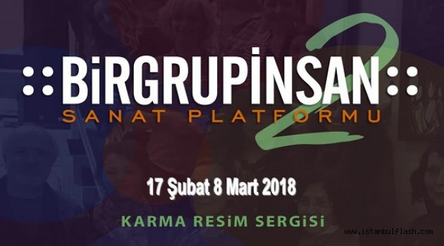 ::BİRGRUPİNSAN::2 Karma Resim Sergisi