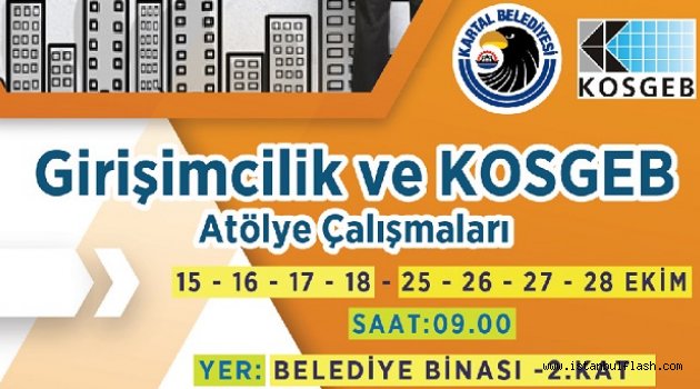 Girişimcilik ve KOSGEB Atölye Çalışmaları Başlıyor