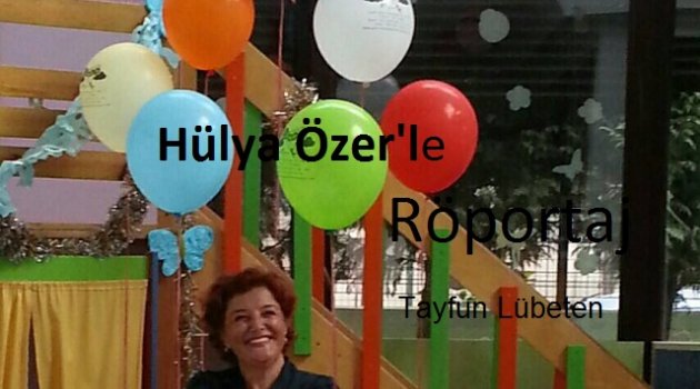 Hülya Özer'le sanat üzerine