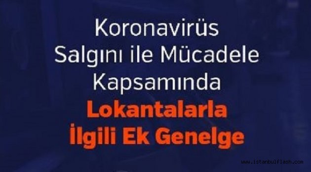 Koronavirüs Salgını ile Mücadele Kapsamında Lokantalarla İlgili Ek Genelge