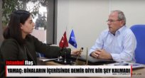 'Binaların içerisinde demir diye bir şey kalmadı'