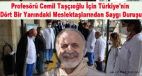 Profesör Cemil Taşçıoğlu Türkiye'nin Dört Bir Yanındaki Meslektaşlarından Saygı Duruşunda Bulundu!