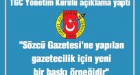 " Sözcü Gazetesi'ne yapılan gazetecilik için yeni bir baskı örneğidir