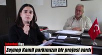 Zeynep Kamil parkımızın bir projesi vardı.