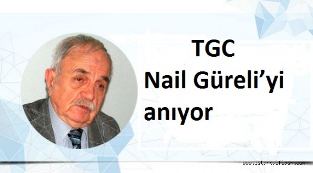 TGC Nail Güreli'yi anıyor