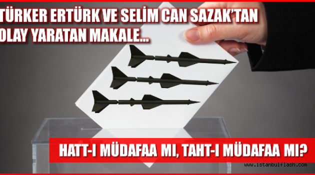 TÜRKER ERTÜRK VE SELİM CAN SAZAK'TAN OLAY YARATAN MAKALE