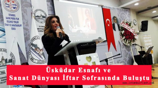 Üsküdar Esnafı ve Sanat Dünyası İftar Sofrasında Buluştu